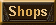 Shops